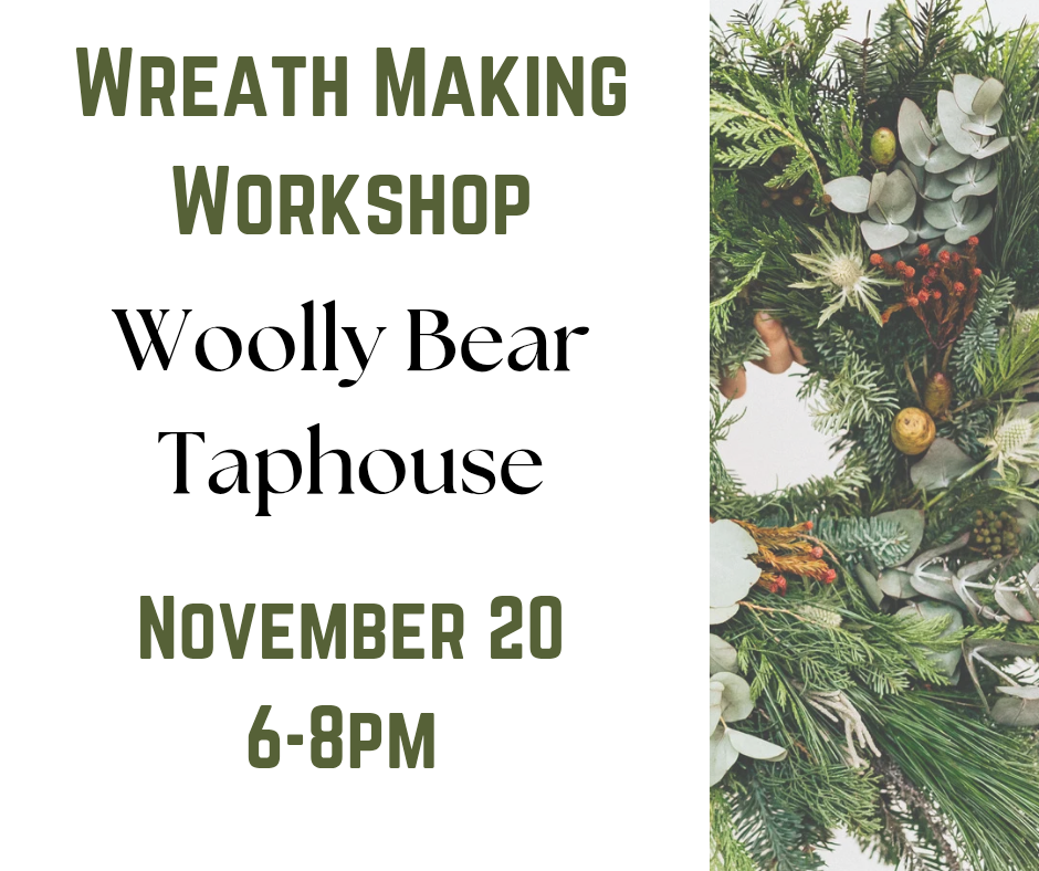 Sold Out. Holiday Wreath Workshop: Woolly Bear Taphouse, Viroqua: November 20, 6-8pm